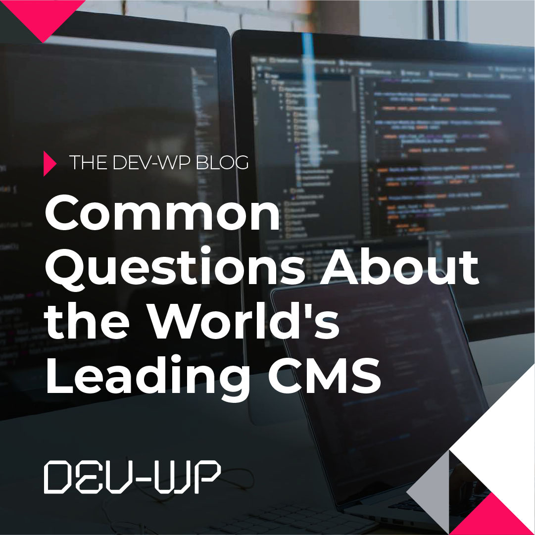 Common questions around the worlds leading CMS